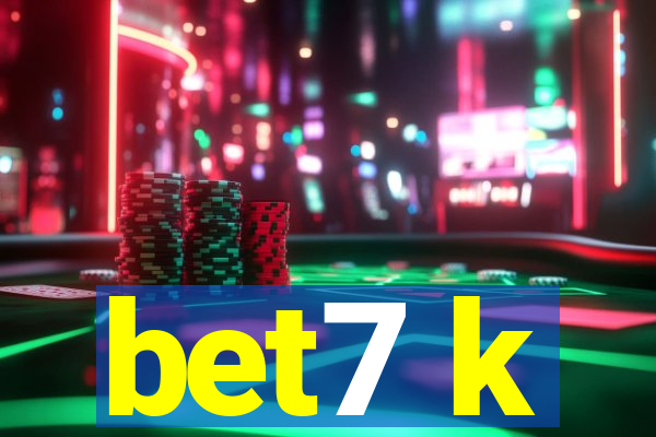 bet7 k